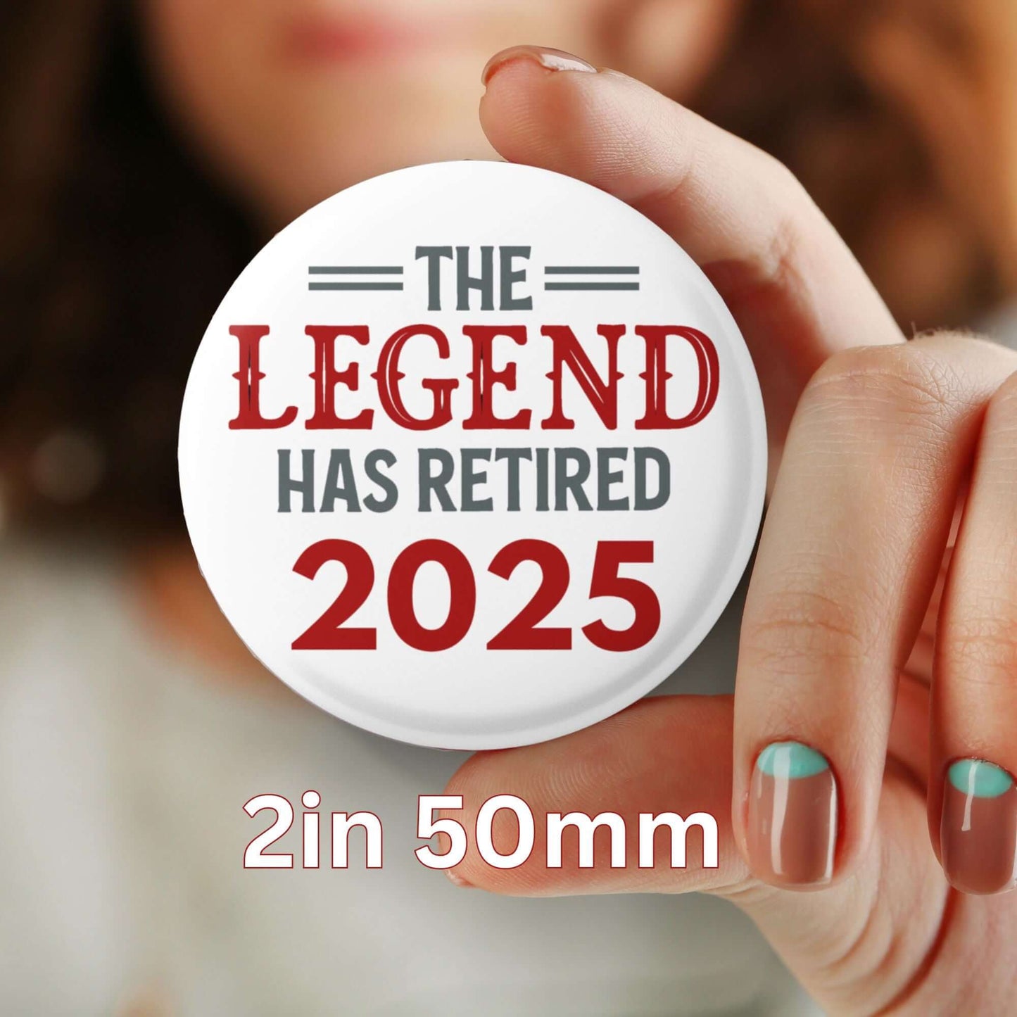 50mm EMUWORKS Retirement Badge featuring 'The Legend Has Retired 2025' design, ideal for celebrating retirement.