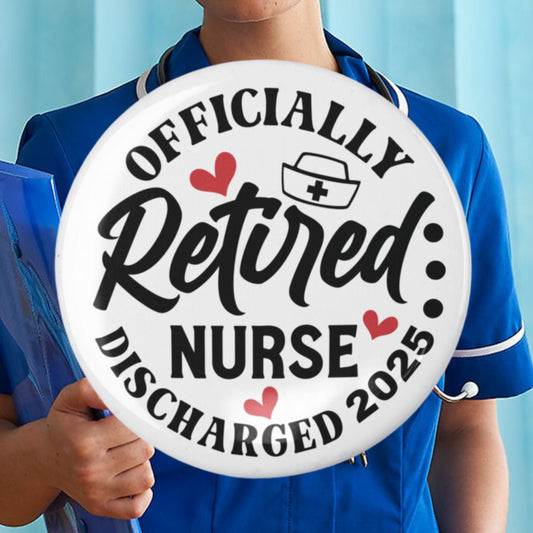 Retirement Nurse Gift Badges - Fun Goodbye Gifts for Nurses, 2 - Inch Pin Button Accessories - EMU Works