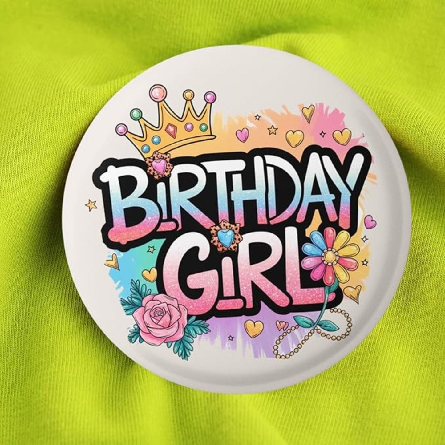 Birthday Girl Badge with Crown and Roses - Fun Happy Birthday Pin for Girls Party - EMU Works