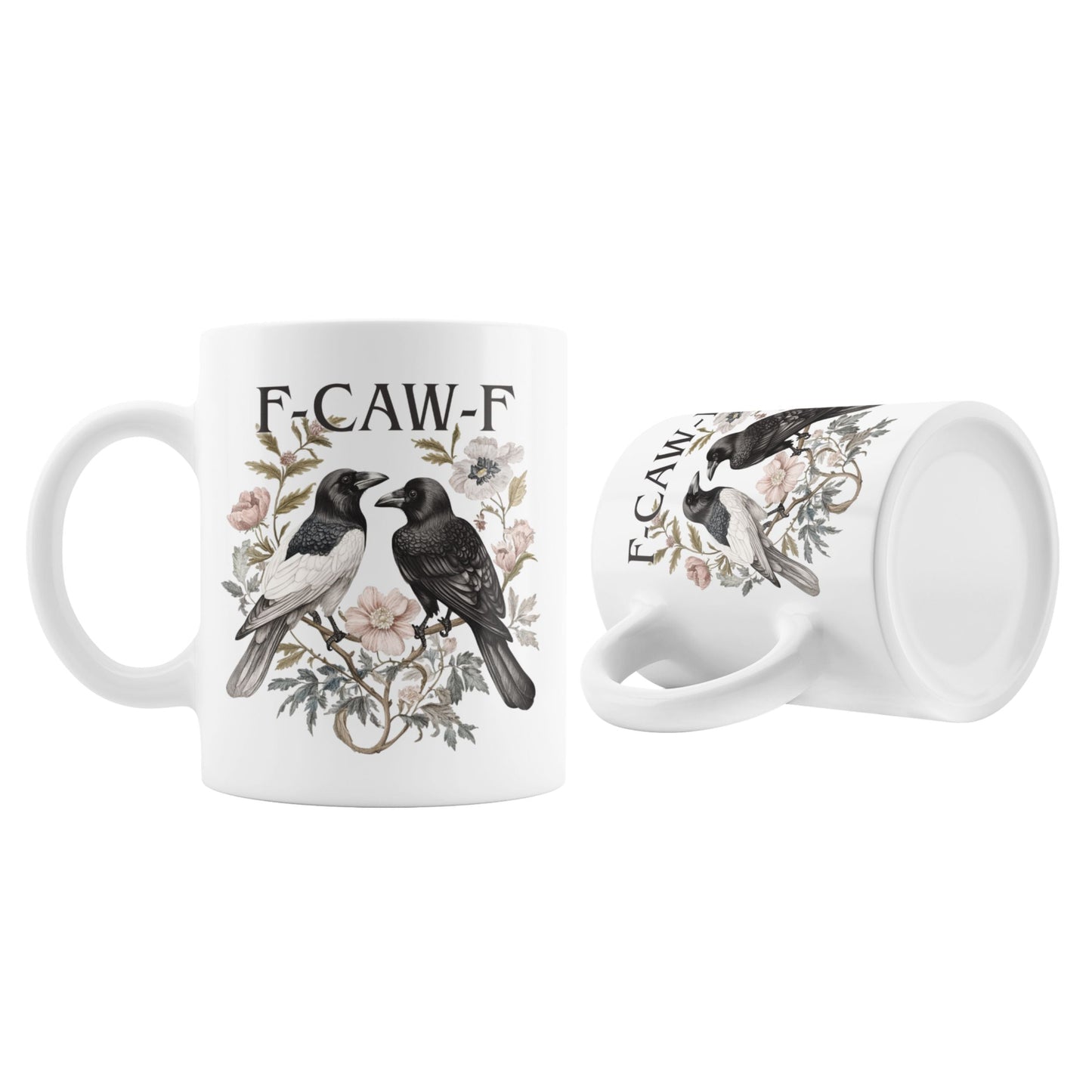 Funny Swear Words F Caw Halloween Mug displayed from multiple angles, showcasing the beautiful crow design and floral details. An ideal gothic coffee cup for Halloween lovers.