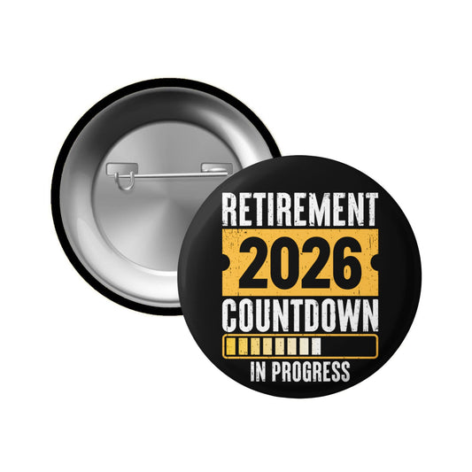 Countdown To Retirement Gift Badge 2025 - Fun Pre-Retirement Accessory Pin