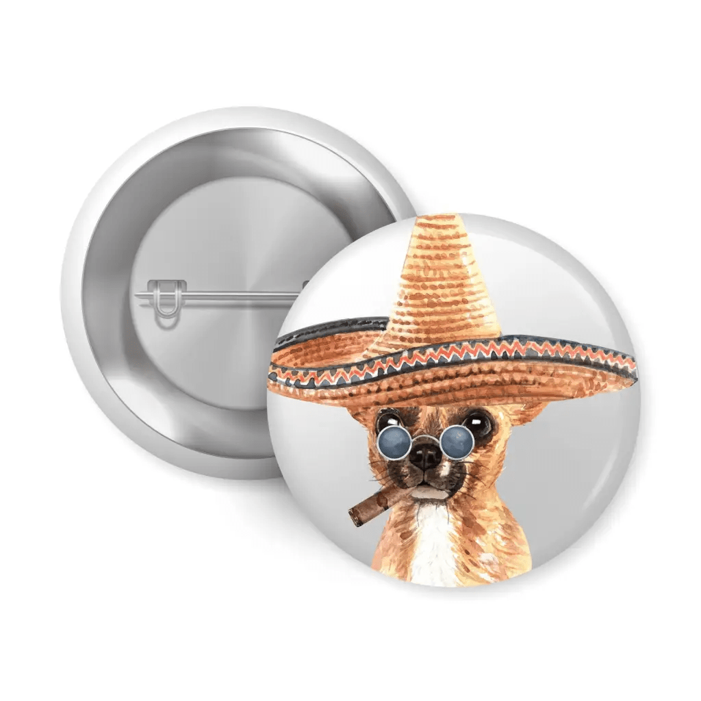 Chihuahua Sombrero Cigar Dog Pin Button Badge 1in 25mm - EMU Works