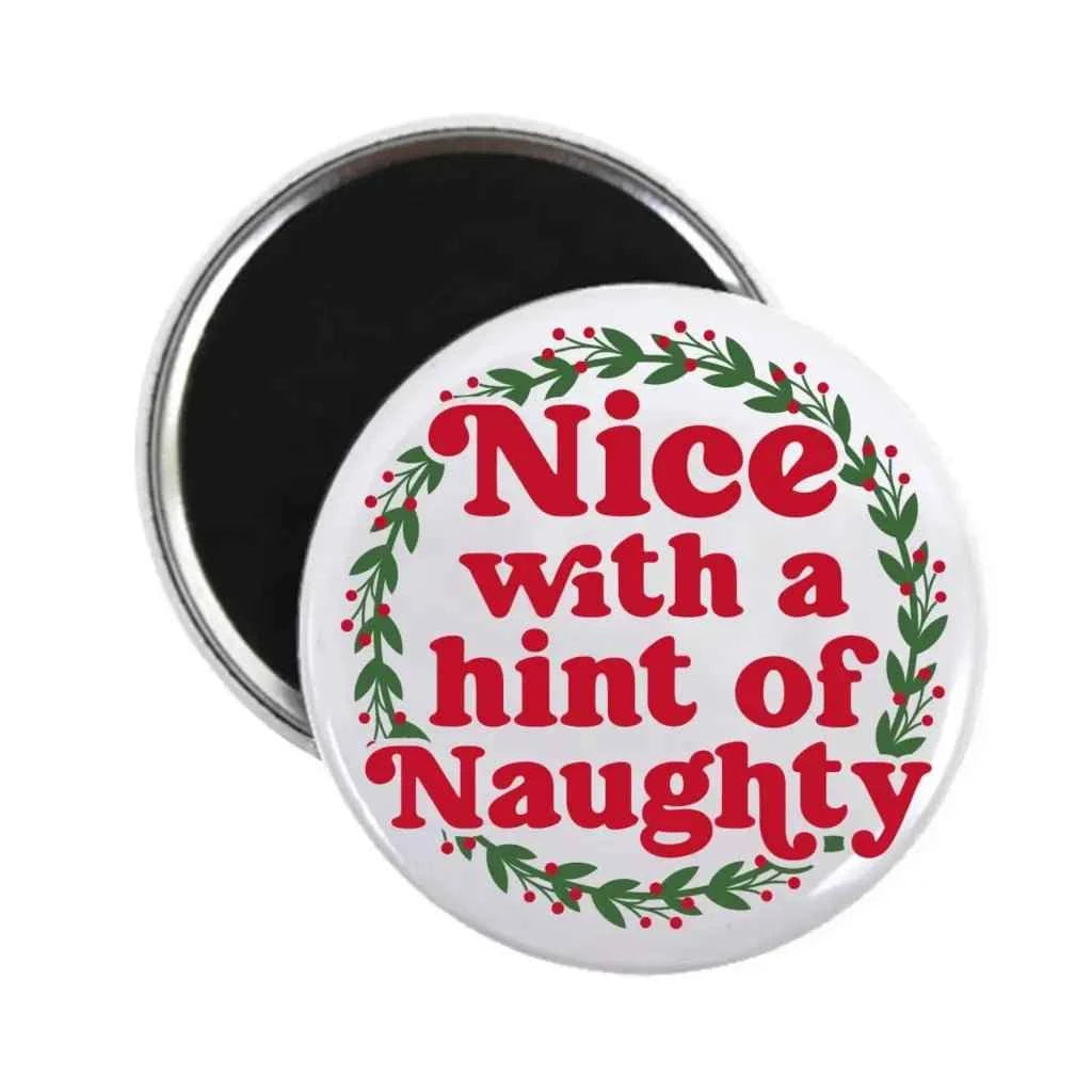 Christmas Nice With A Hint Of Naughty Funny Fridge Magnet 59mm 2.32in