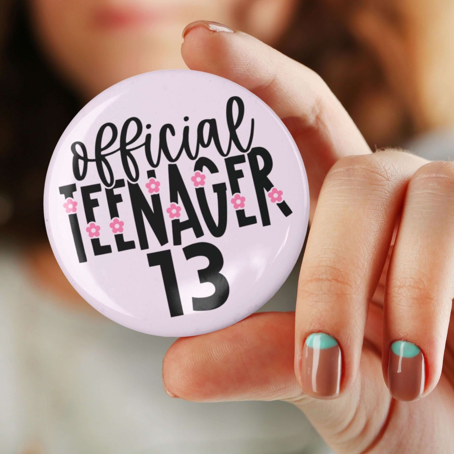 Official Teenager 13 Badge 13th Party Happy Birthday - Badges For Girls