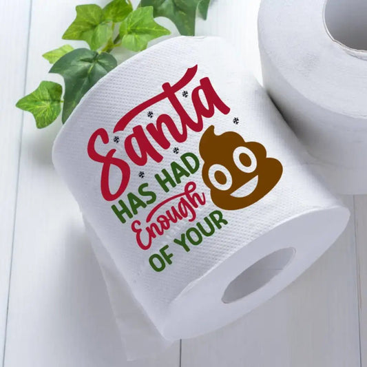 Unique Stocking Stuffer Idea: Funny Christmas Toilet Roll - Santa Has Had Enough! - EMU Works