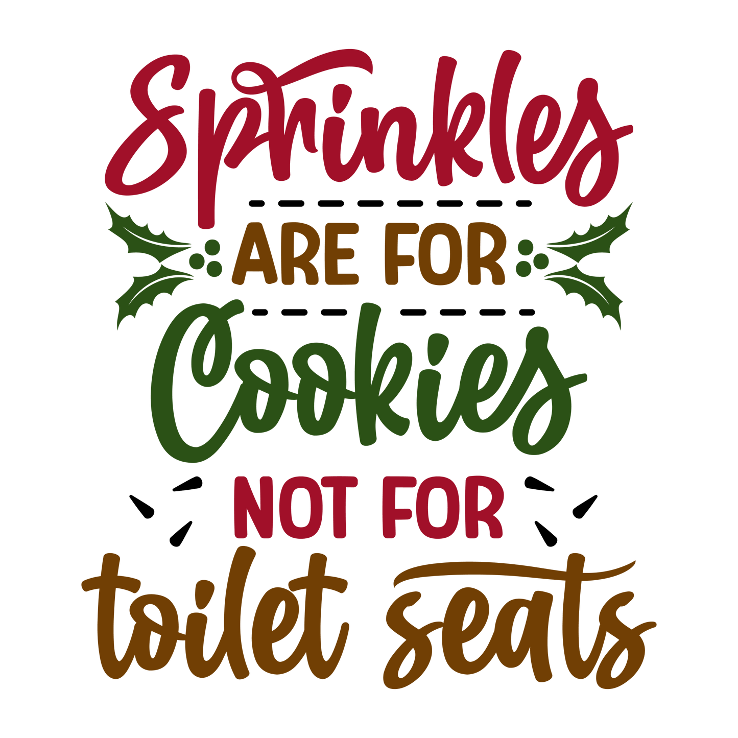Quirky Toilet Paper Gift - Novelty Christmas Roll with Funny Sprinkles Are for Cookies Message - EMU Works