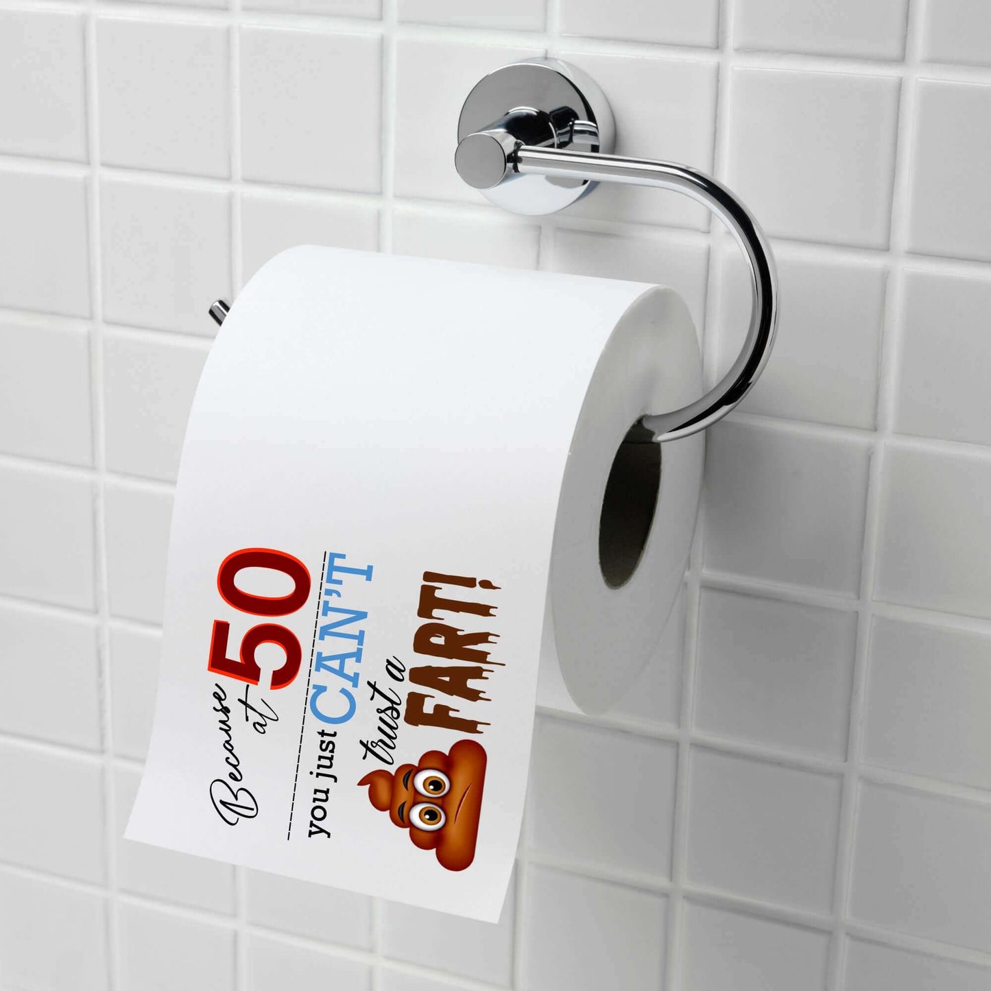 Funny 50th Birthday Gag Gift toilet roll in bathroom setting, emphasising the fun quote 'Because at 50 you just CAN'T trust a FART!' Great for a funny 50th birthday gift.