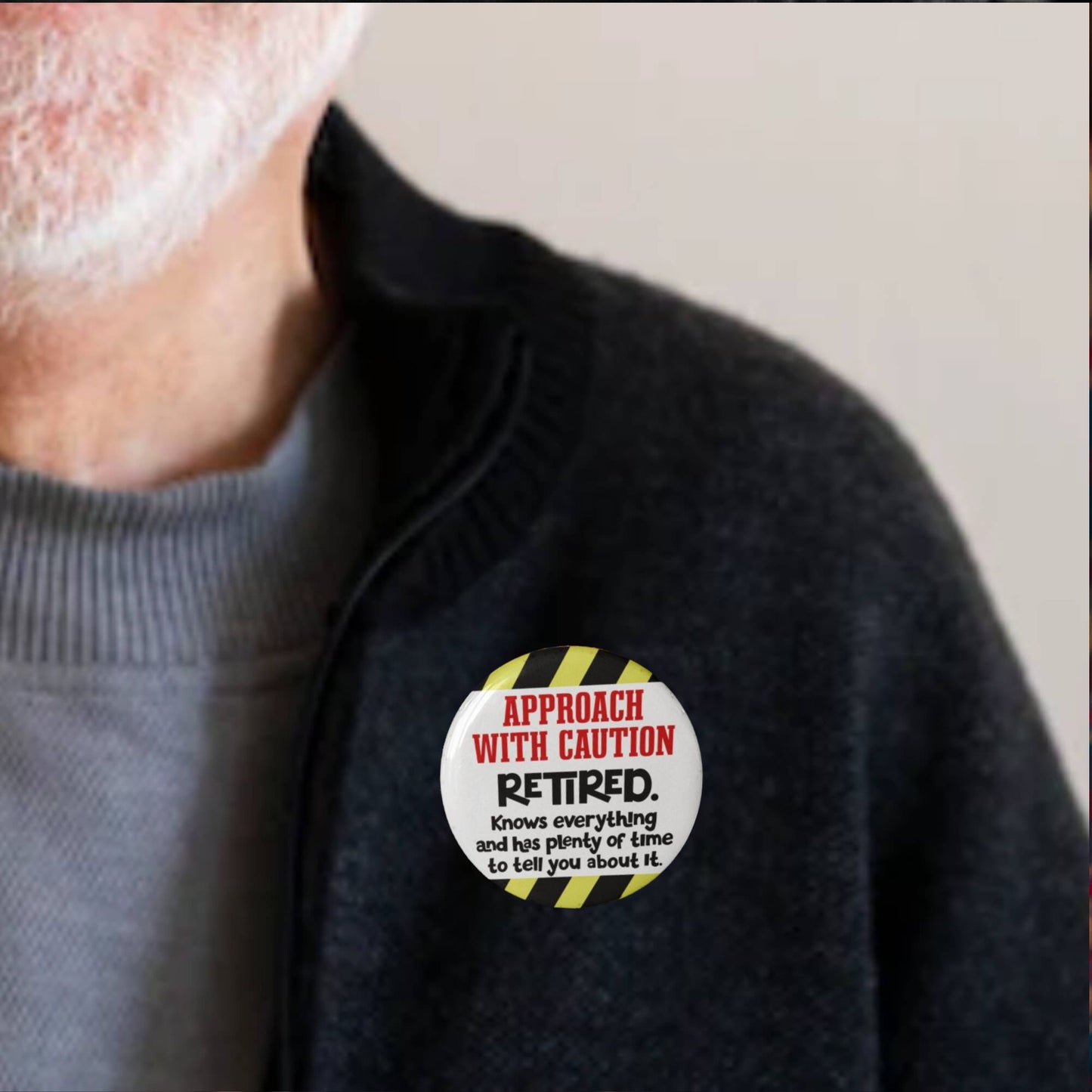 Retirement Gift Badges | Approach With Caution Retired Badge | EMU Works Pinback
