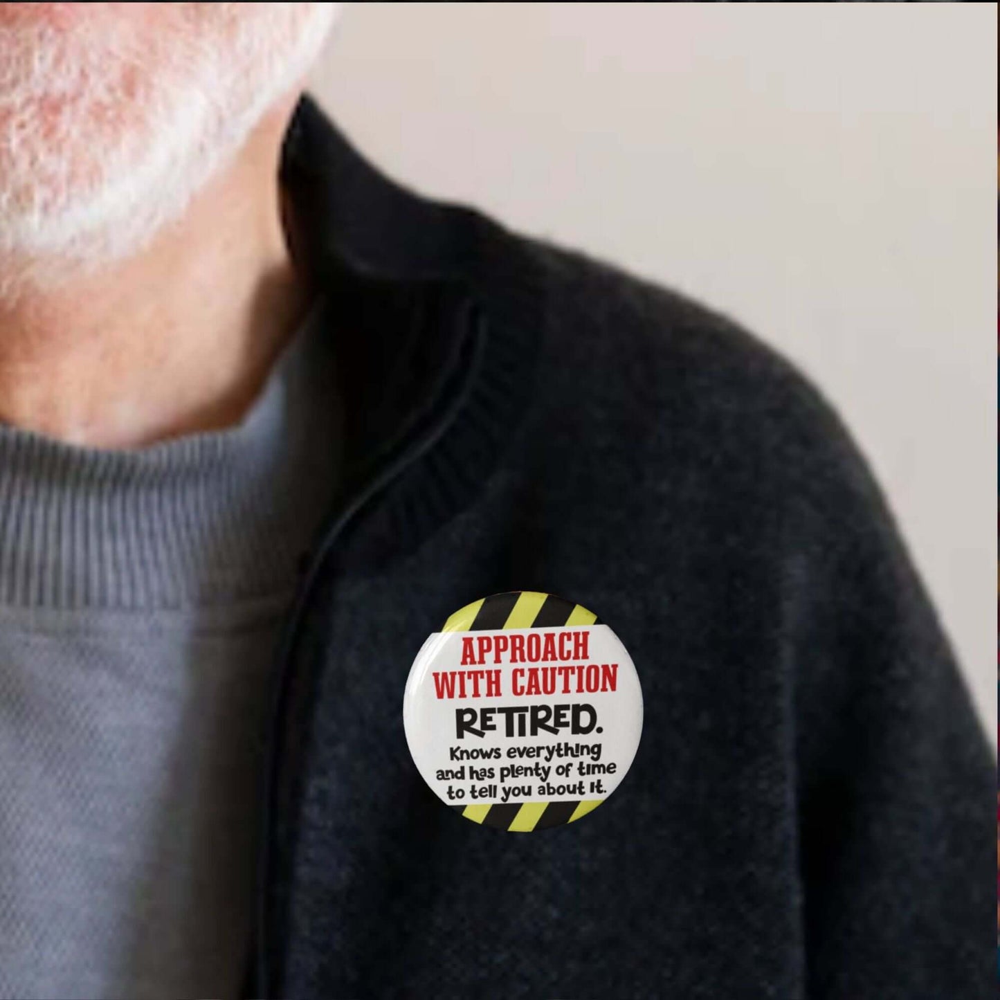 Retirement Gift Badges | Approach With Caution Retired Badge | EMU Works Pinback
