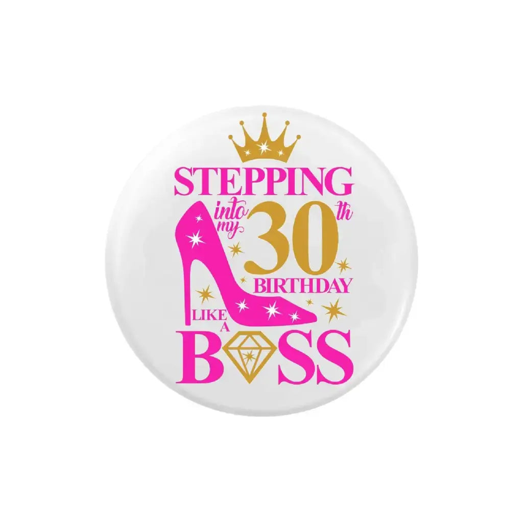 Elegant presentation of the 30th Birthday Badge for Women, designed for a fun milestone birthday party atmosphere.