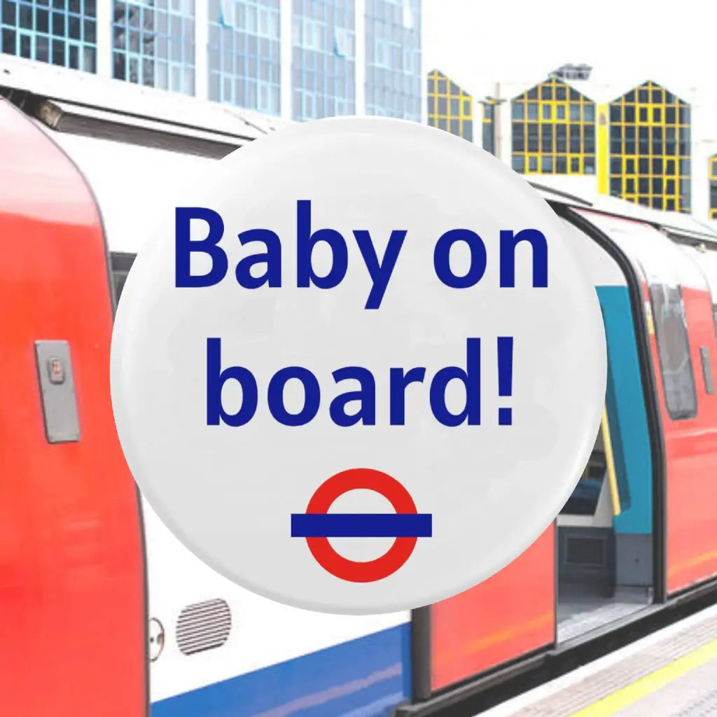 Baby On Board Badge - London Underground Pregnancy