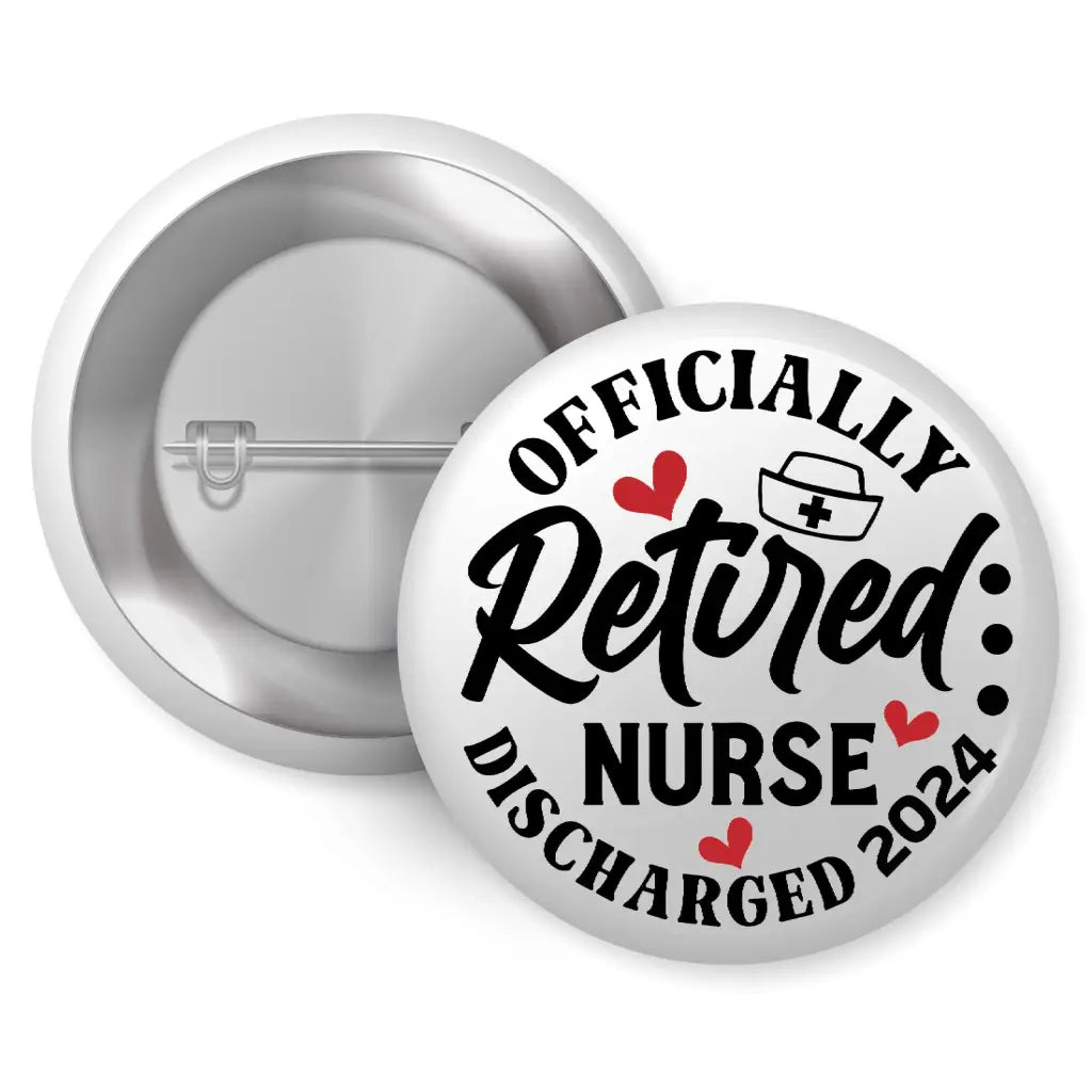 EMUWORKS Retirement Badges - Officially Retired Nurse 2024 Health Awareness Badge 1in 25mm - EMU Works