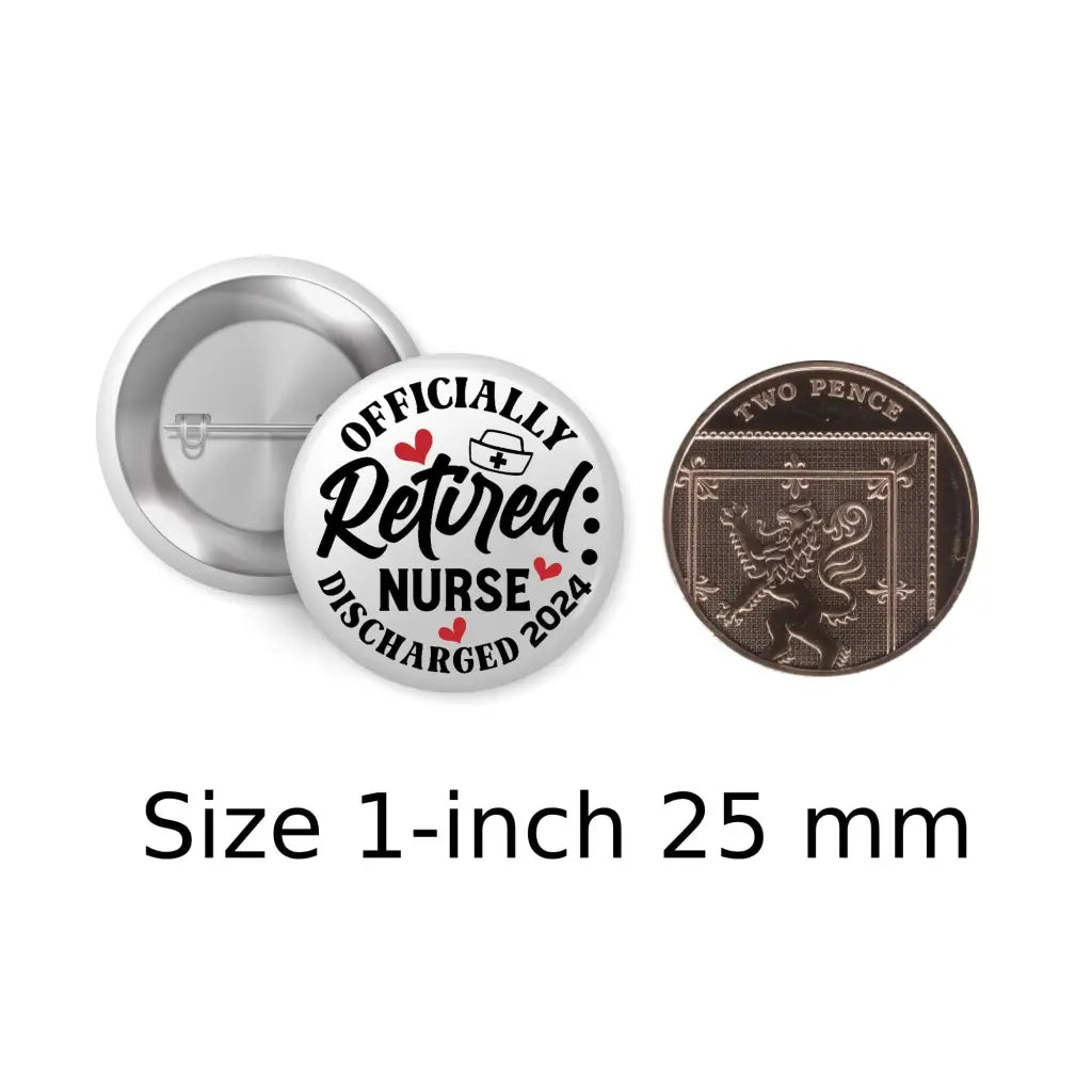 EMUWORKS Retirement Badges - Officially Retired Nurse 2024 Health Awareness Badge 1in 25mm - EMU Works