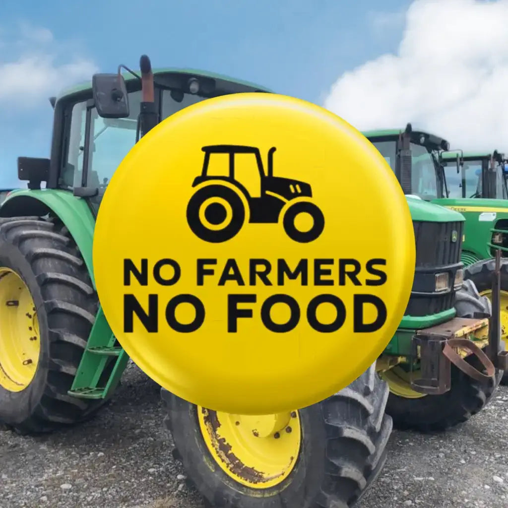 No Farmers No Food Pin Button Badge, Farm Support Farming Campaign Badge 25 mm 50mm 59mm - EMU Works