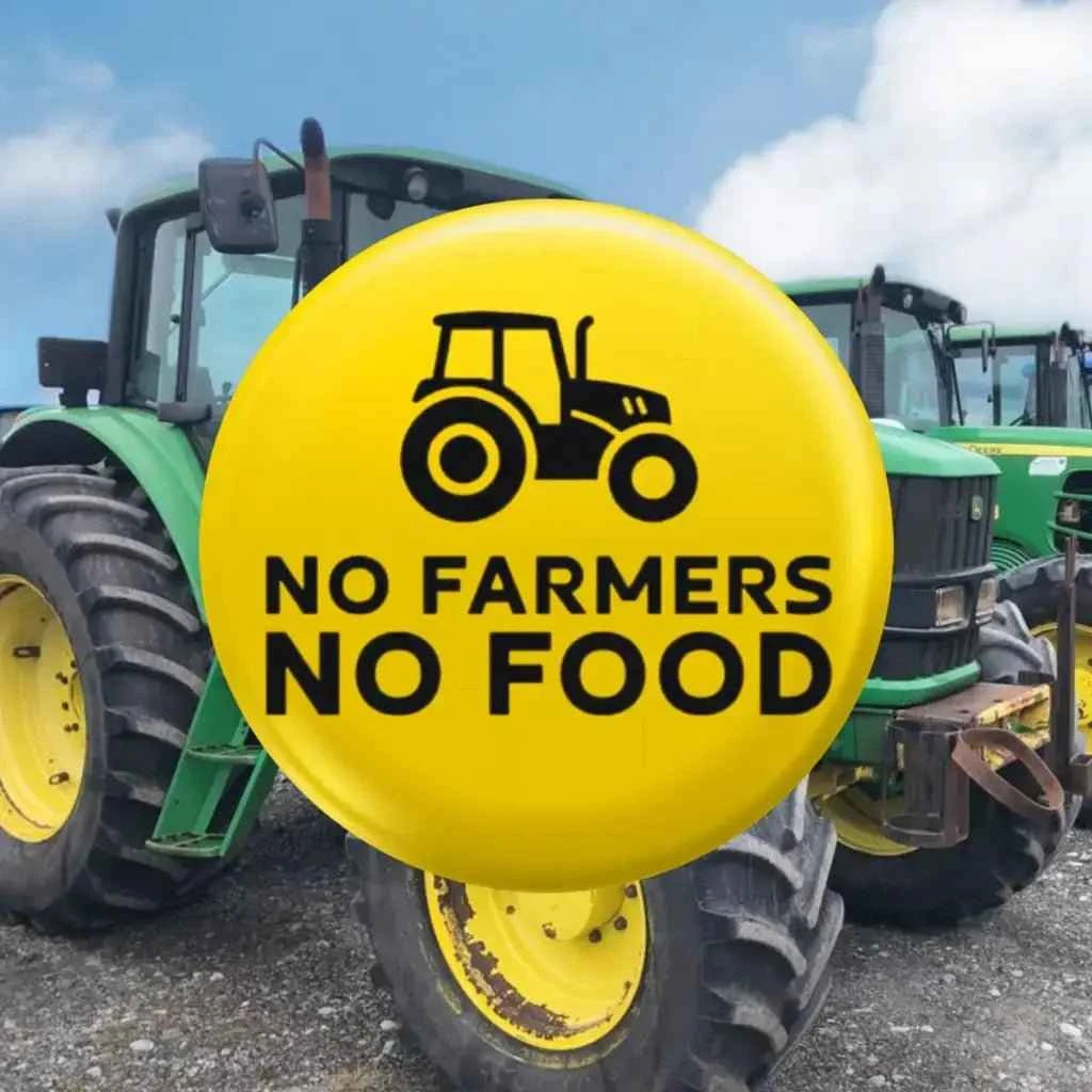 No Farmers No Food Pin Button Badge, Farm Support Farming Campaign Badge 25 mm 50mm 59mm