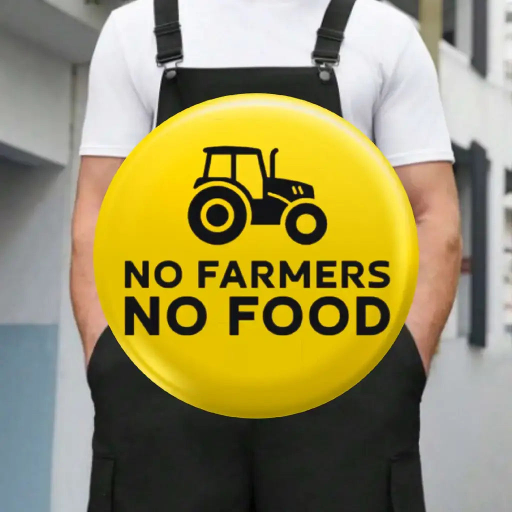 No Farmers No Food Pin Button Badge, Farm Support Farming Campaign Badge 25 mm 50mm 59mm - EMU Works