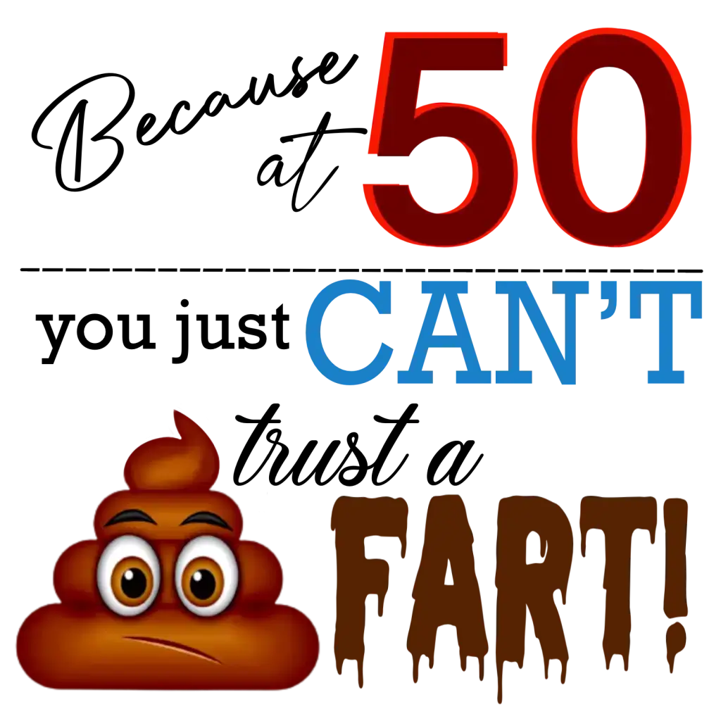Funny 50th Birthday Gag Gift showcasing humorous text '50 CAN'T FART!' alongside a cartoonish poop emoji. An entertaining option for a funny 50th birthday gift.