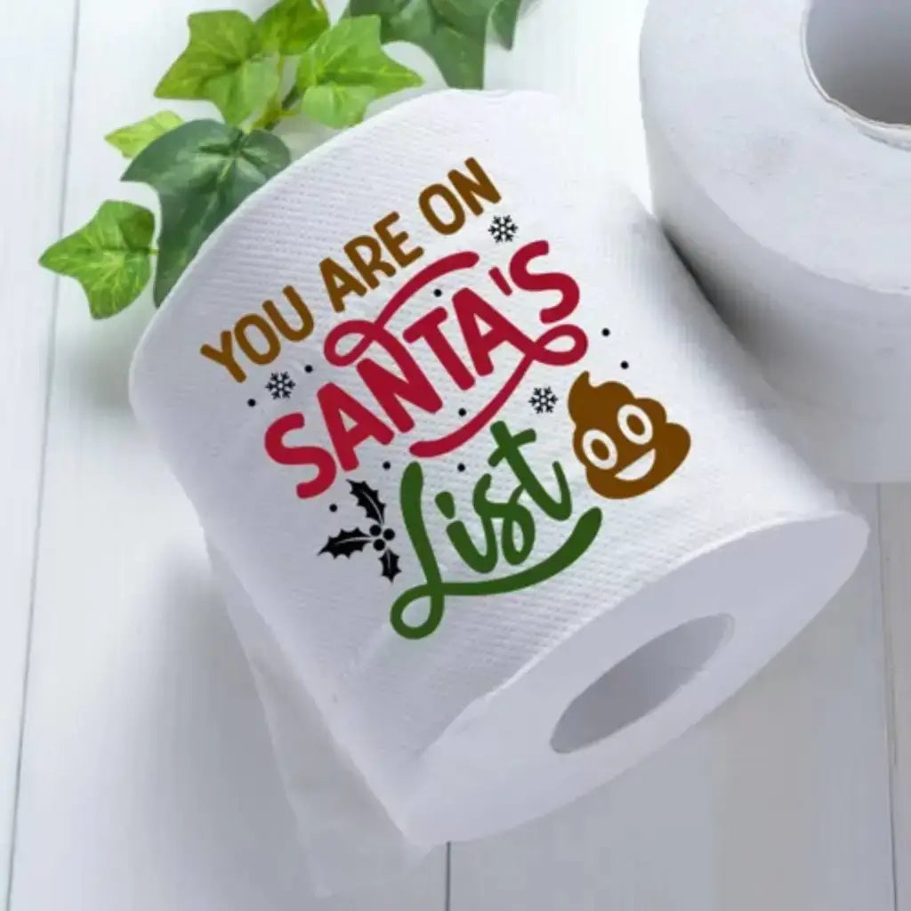 Novelty Christmas Printed Toilet Roll You Are On Santa’s List - EMU Works