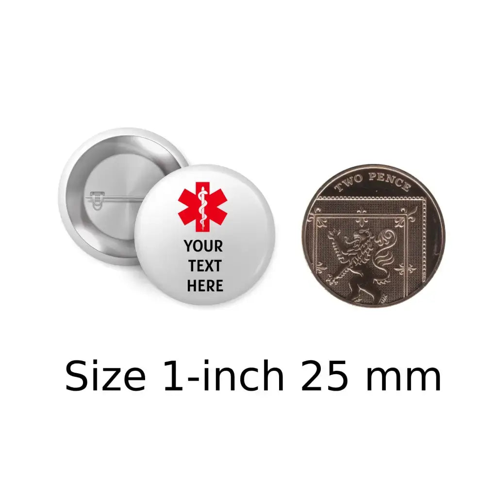 Custom Medical Alert Badge, size comparison of 1 inch 25mm badge next to a two pence coin for scale.