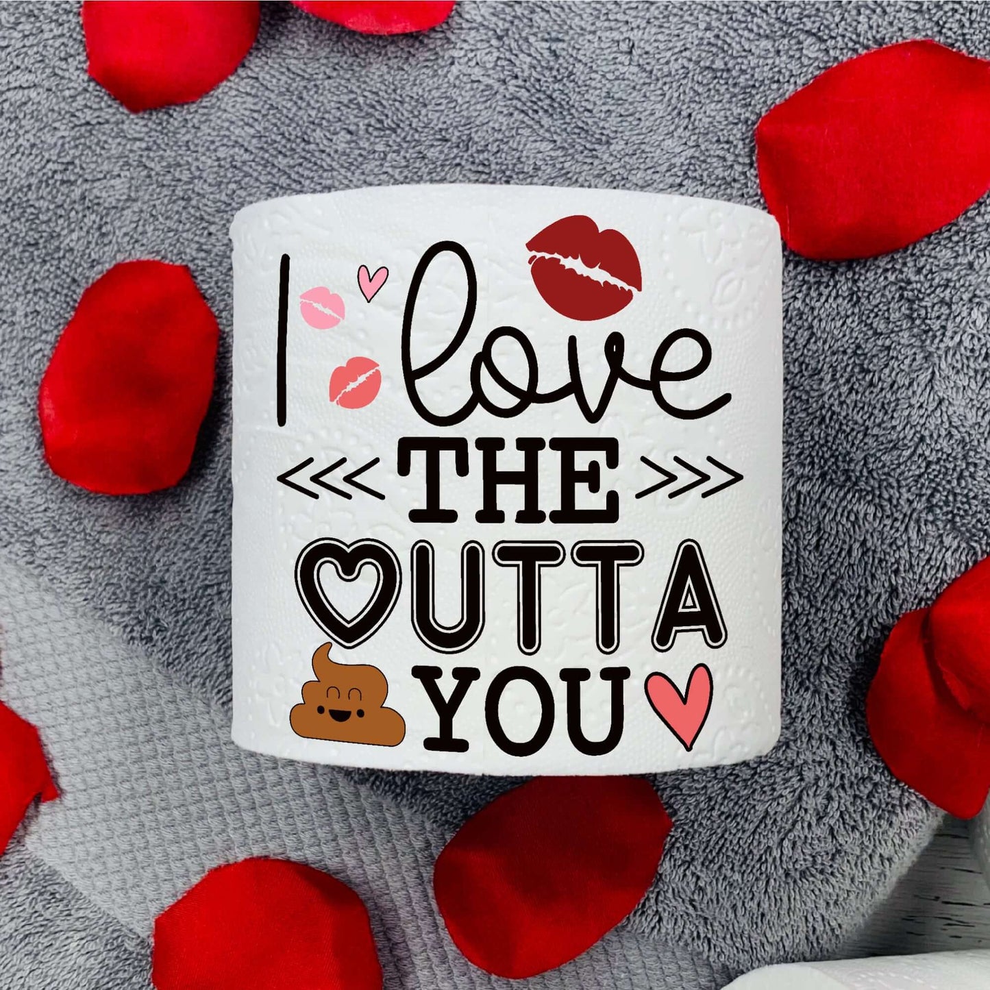 Funny Valentines Gift: Romantic Novelty Toilet Paper Roll - Unique Gift to Make Them Smile - EMU Works