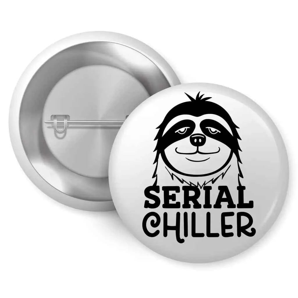 Cute Sloth Badge for Kids - Serial Chiller Pin Button Badge 1in (25mm)
