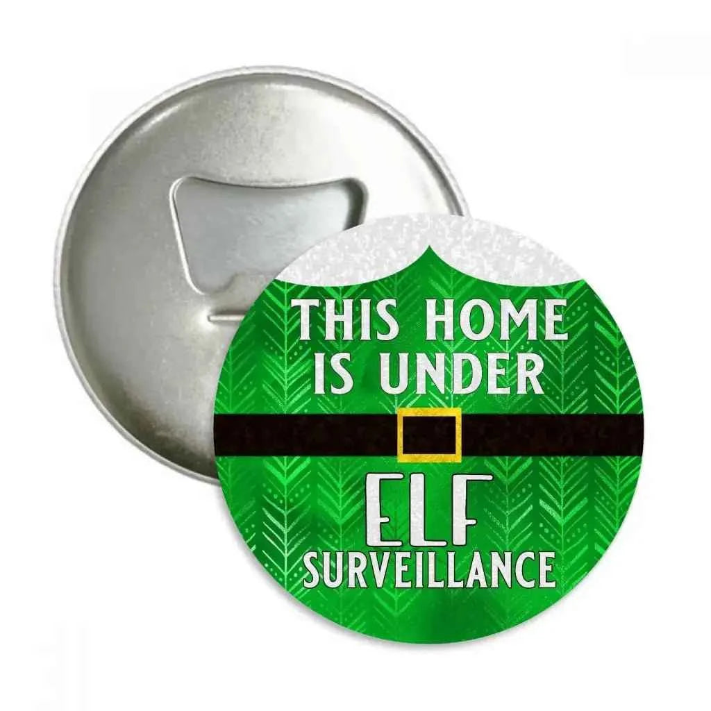 Under Elf Surveillance Christmas Themed Gifts Magnetic Bottle Opener 59mm 2.32In