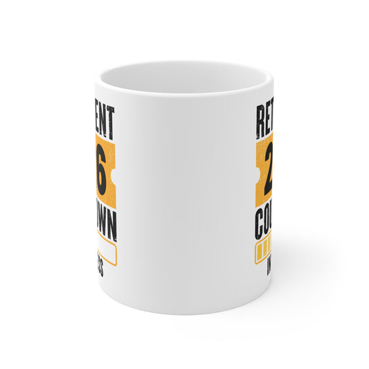 Retirement Countdown 2026 Mug — 'Retirement 2026 Countdown In Progress' Coffee Cup