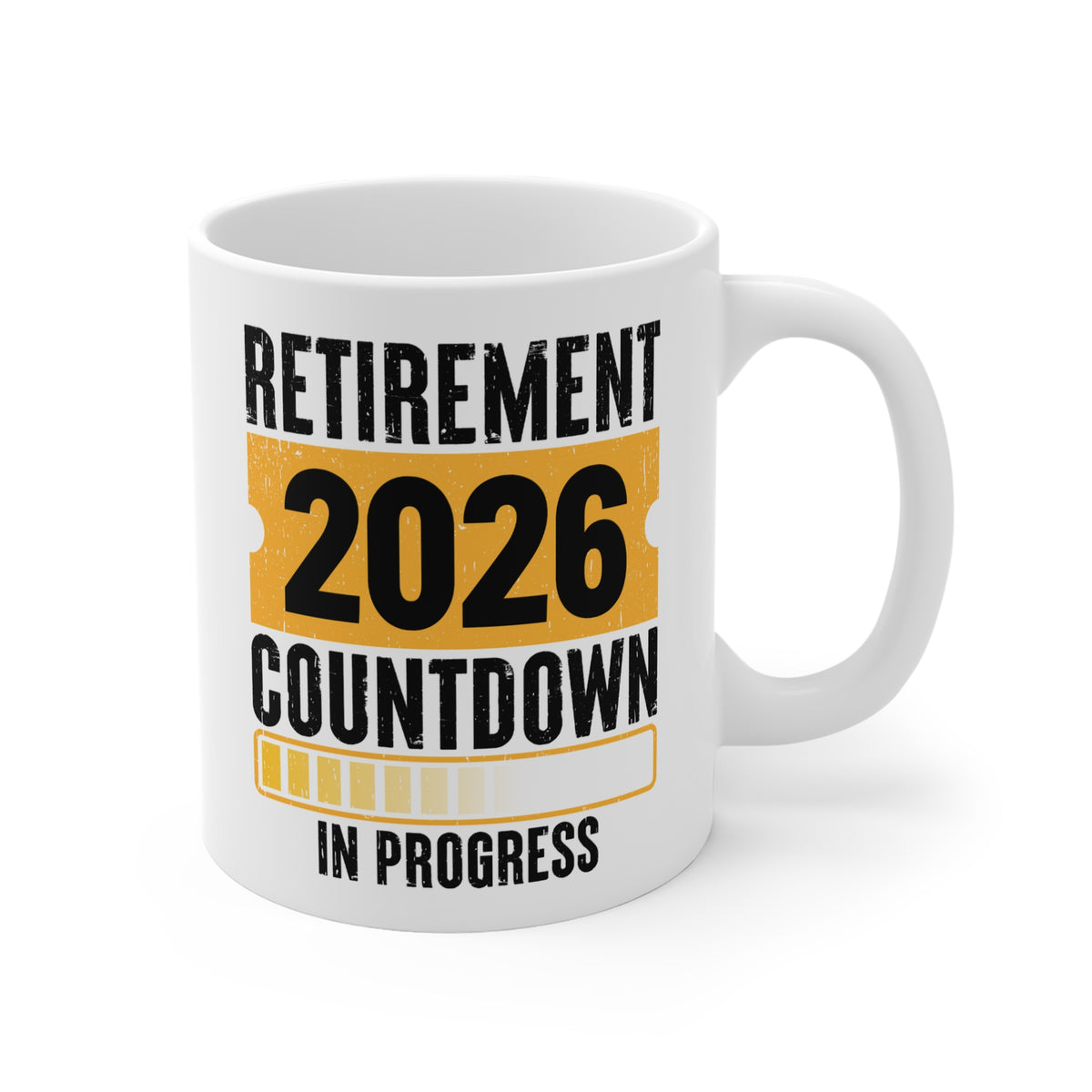 Retirement Countdown 2026 Mug — 'Retirement 2026 Countdown In Progress' Coffee Cup