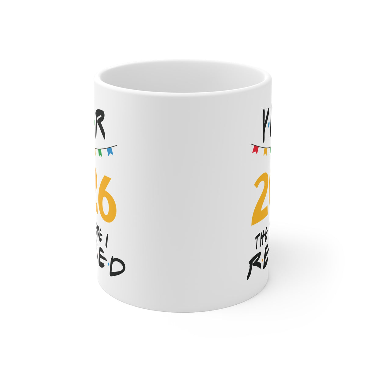 A white ceramic mug with a custom 2026 birthday design featuring black and yellow text and colorful bunting, shown on a clean white background.