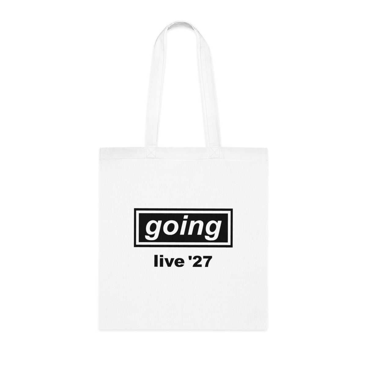 A white canvas tote bag with two shoulder straps, featuring a black graphic print on the front that reads 'going live '27' inside a black rectangular border, shown against a plain white background.