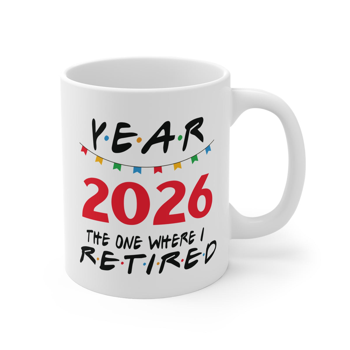 2026 Retirement Mug Red — "The One Where I Retired" Funny Retirement Coffee Cup