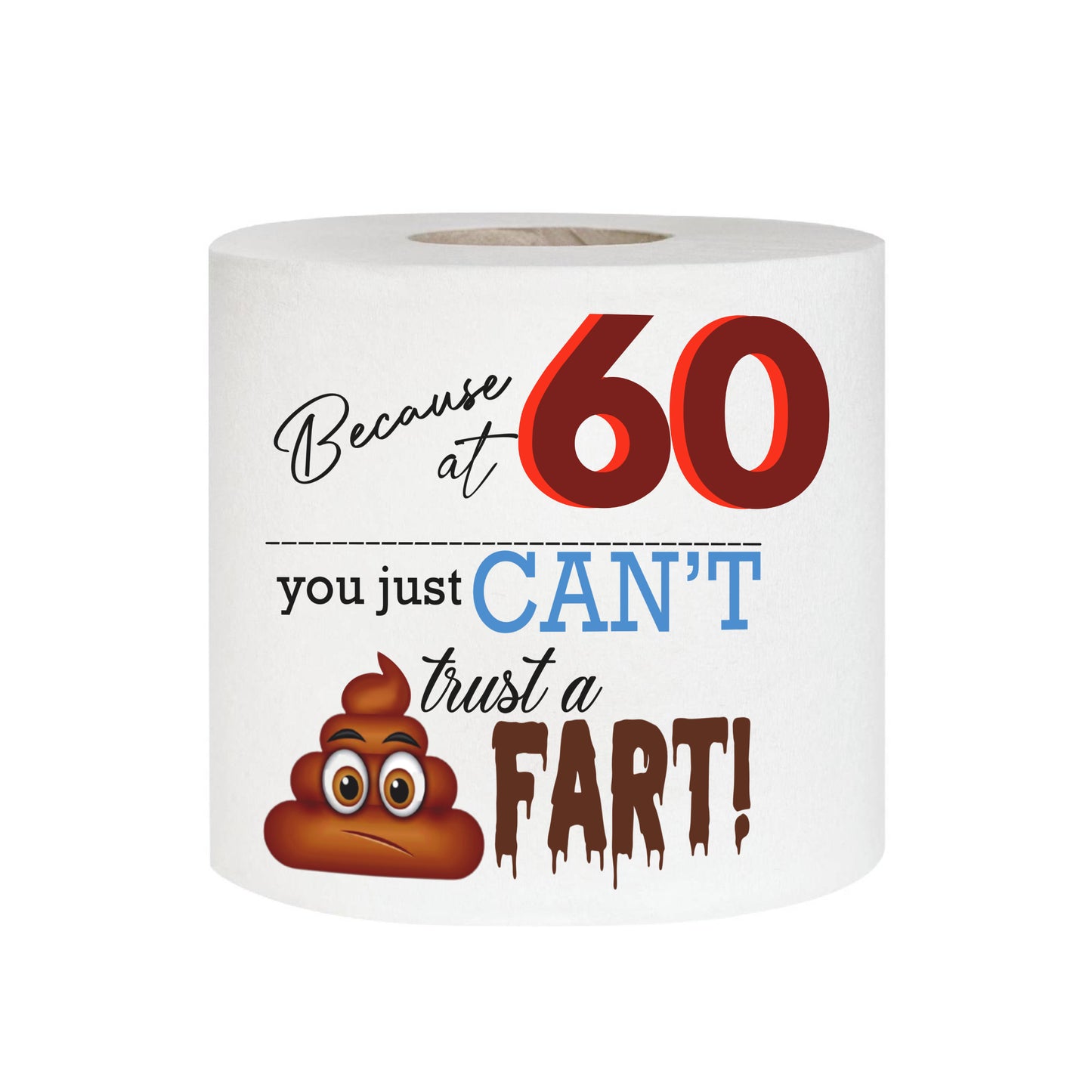 Happy 60th Birthday Printed Toilet Paper Rolls | Funny Gag Gift for Men and Women | Milestone Party Decor | Novelty Bathroom Joke Presents