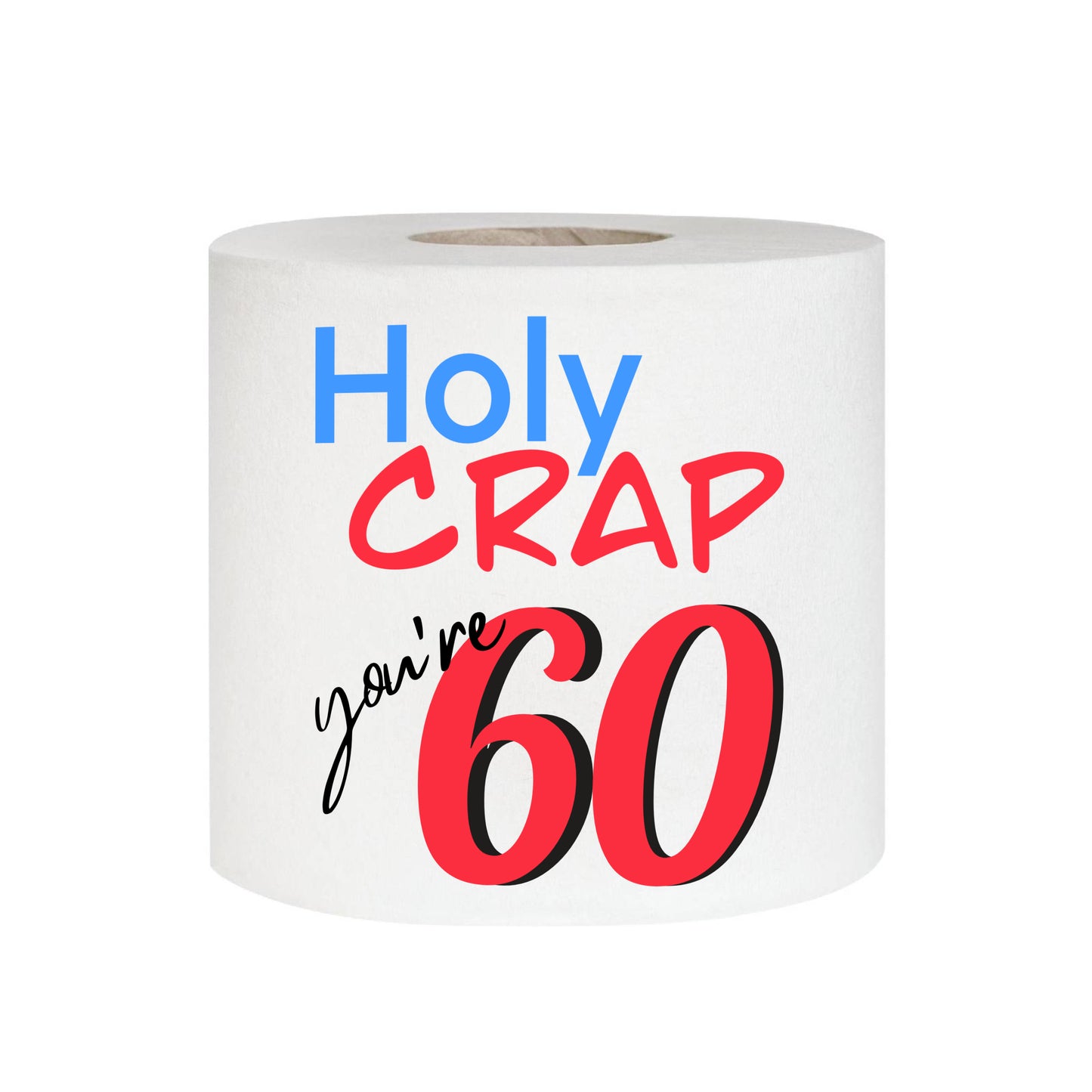 Happy 60th Birthday Printed Toilet Paper Rolls | Funny Gag Gift for Men and Women | Milestone Party Decor | Novelty Bathroom Joke Presents