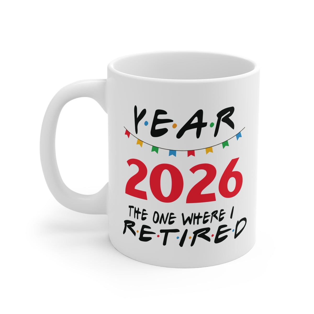 2026 Retirement Mug Red — "The One Where I Retired" Funny Retirement Coffee Cup