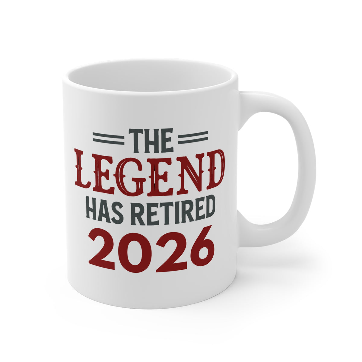 The Legend Has Retired 2026 Mug