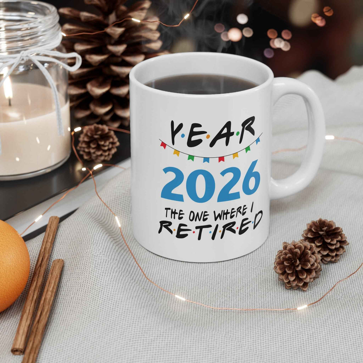 2026 Retirement Mug - "Year 2026 The One Where I Retired" Funny Farewell Coffee Cup
