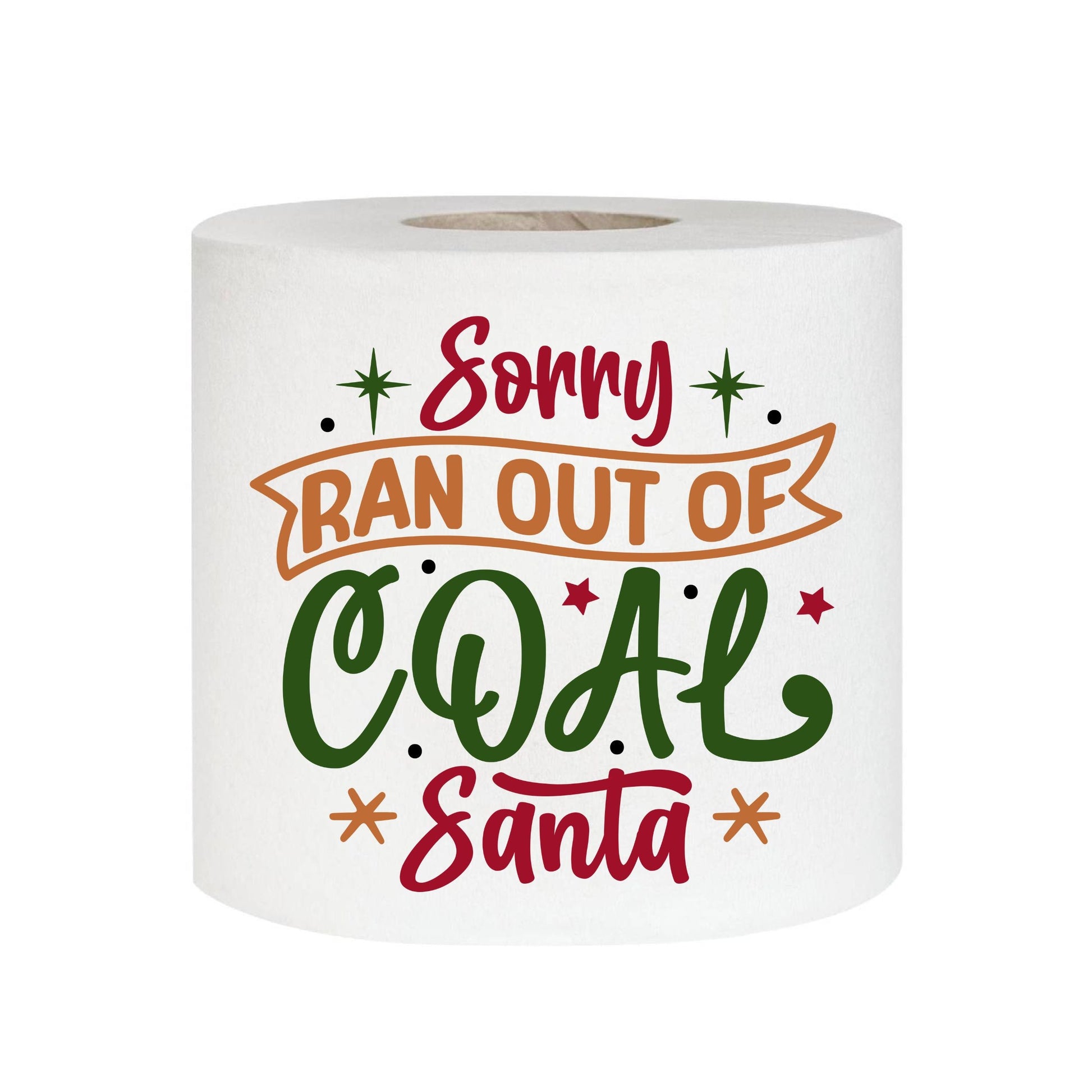 Novelty Christmas Toilet Paper stating 'Sorry RAN OUT of COAL Santa' with playful typography, making it a great and humorous stocking stuffer ideas for friends and family.