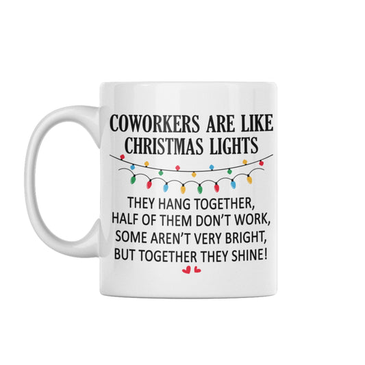 Funny Office Coffee Mug 11oz featuring the phrase 'Coworkers are like Christmas lights' with a colourful light string design, perfect for a Secret Santa gift.