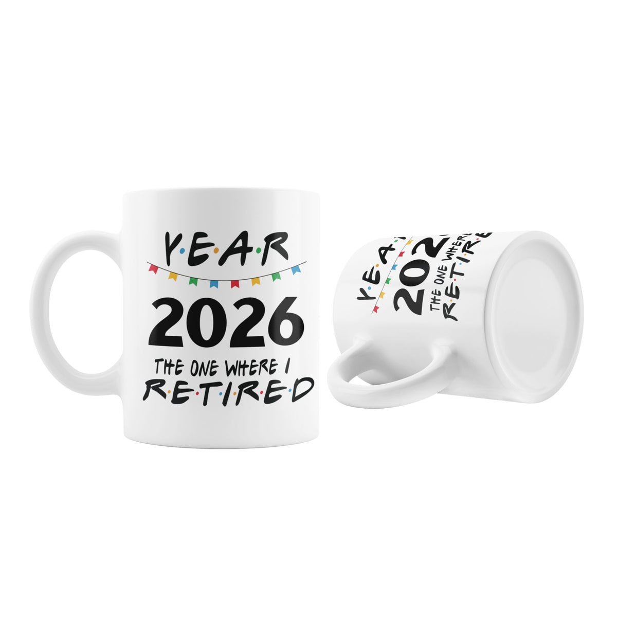 2026 Retirement Mug Black — "The One Where I Retired" Coffee Cup