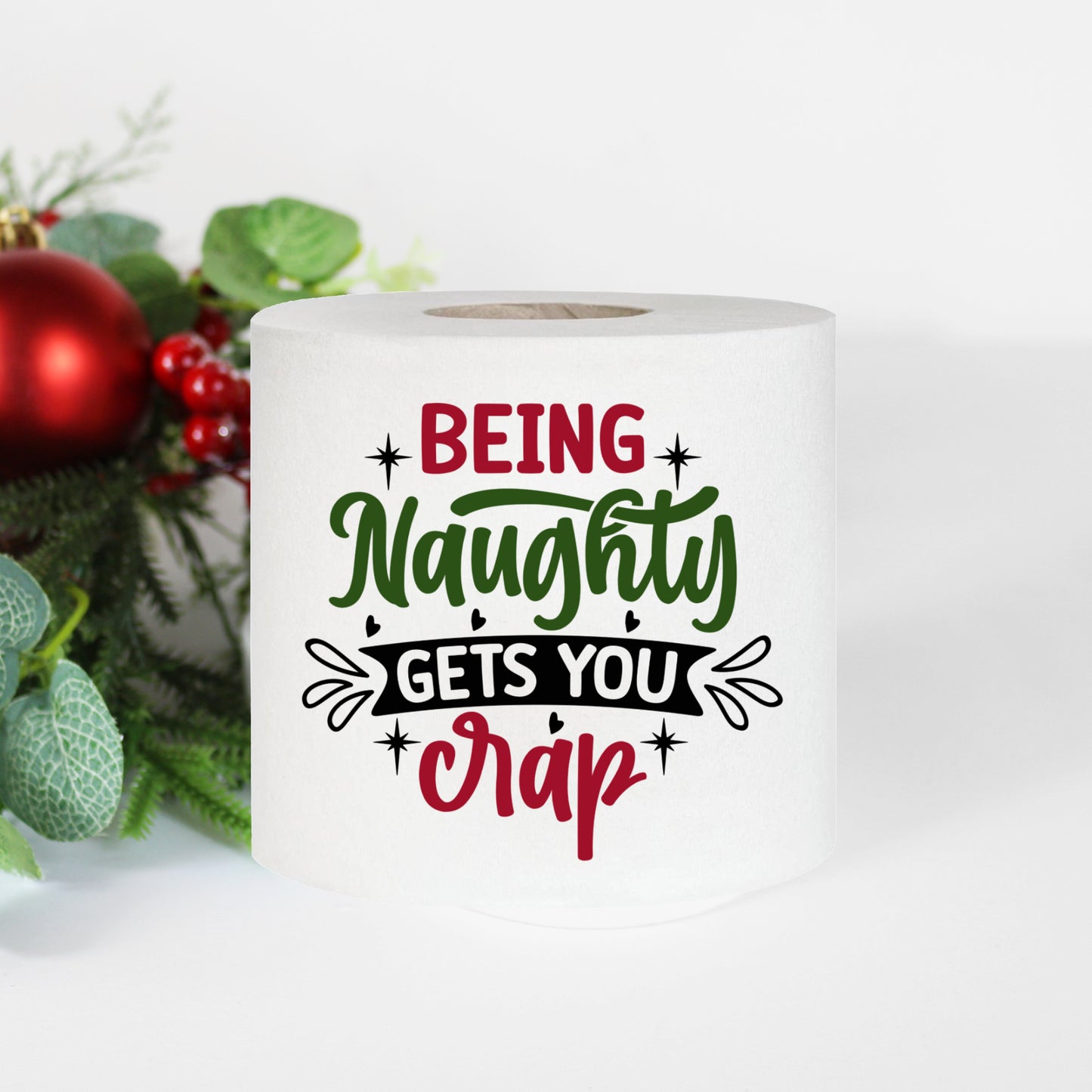 Novelty Christmas Printed Toilet Roll Being Naughty Gets You Crap