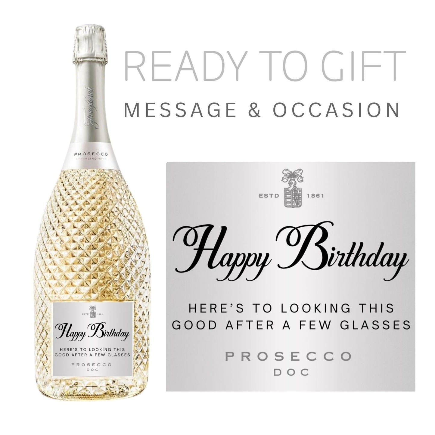 Beautiful prosecco bottle with a birthday label saying 'Happy Birthday - Here’s to Looking This Good After a Few', ideal for unique prosecco gifts.
