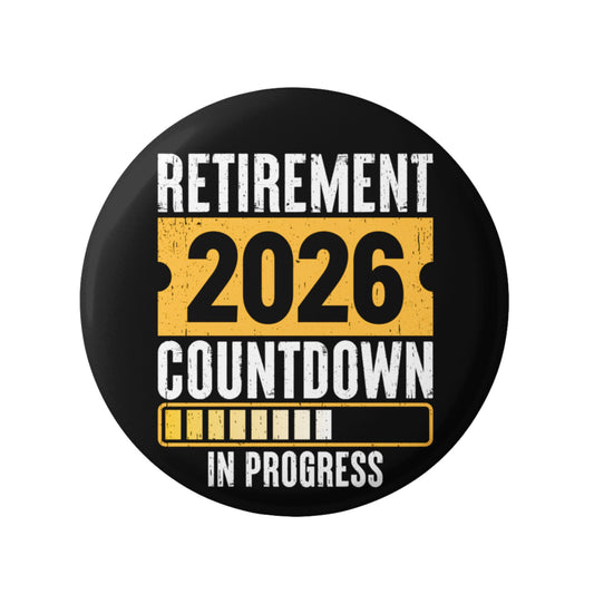 Countdown To Retirement Gift Badge 2025 - Fun Pre-Retirement Accessory Pin