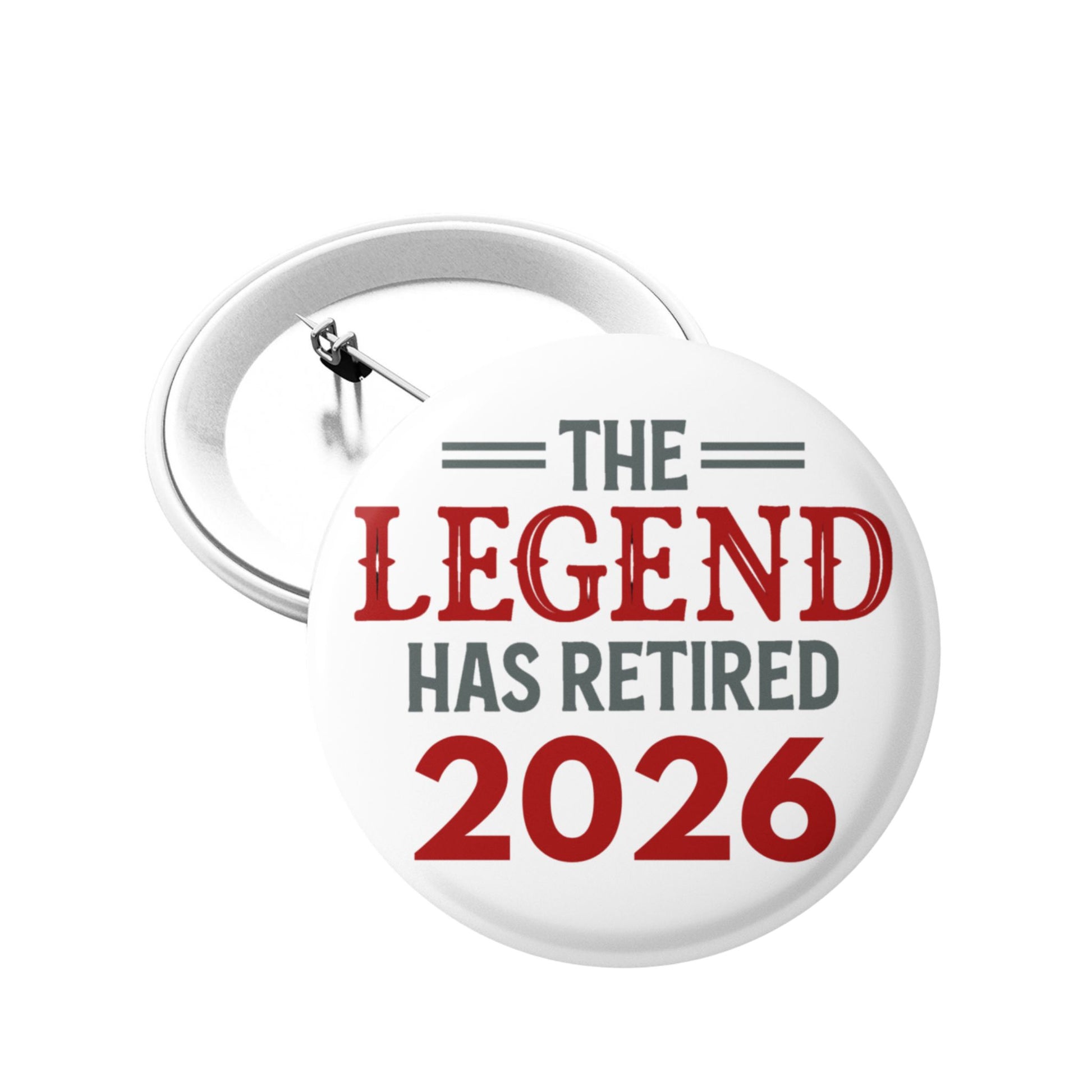 Button badge with 'The Legend Has Retired 2026' text on a white background