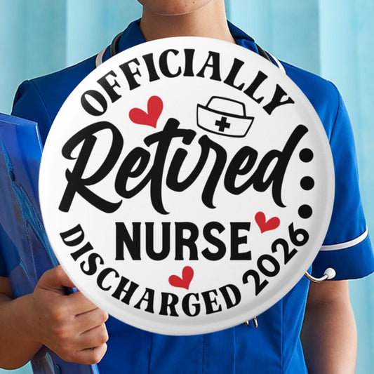 Officially Retired Nurse Badge showcasing the vibrant design with 'Officially Retired Nurse Discharged 2026', perfect for celebrating a nursing career.