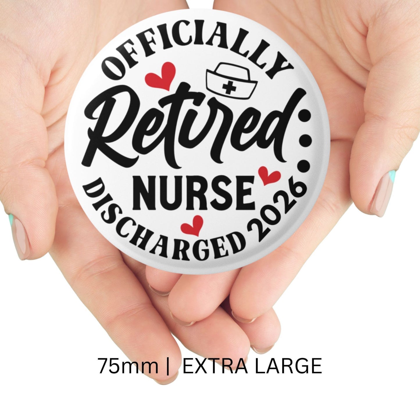 Nurse leaving gift pin badge with 'Officially Retired Nurse Discharged 2026' text held between fingers.
