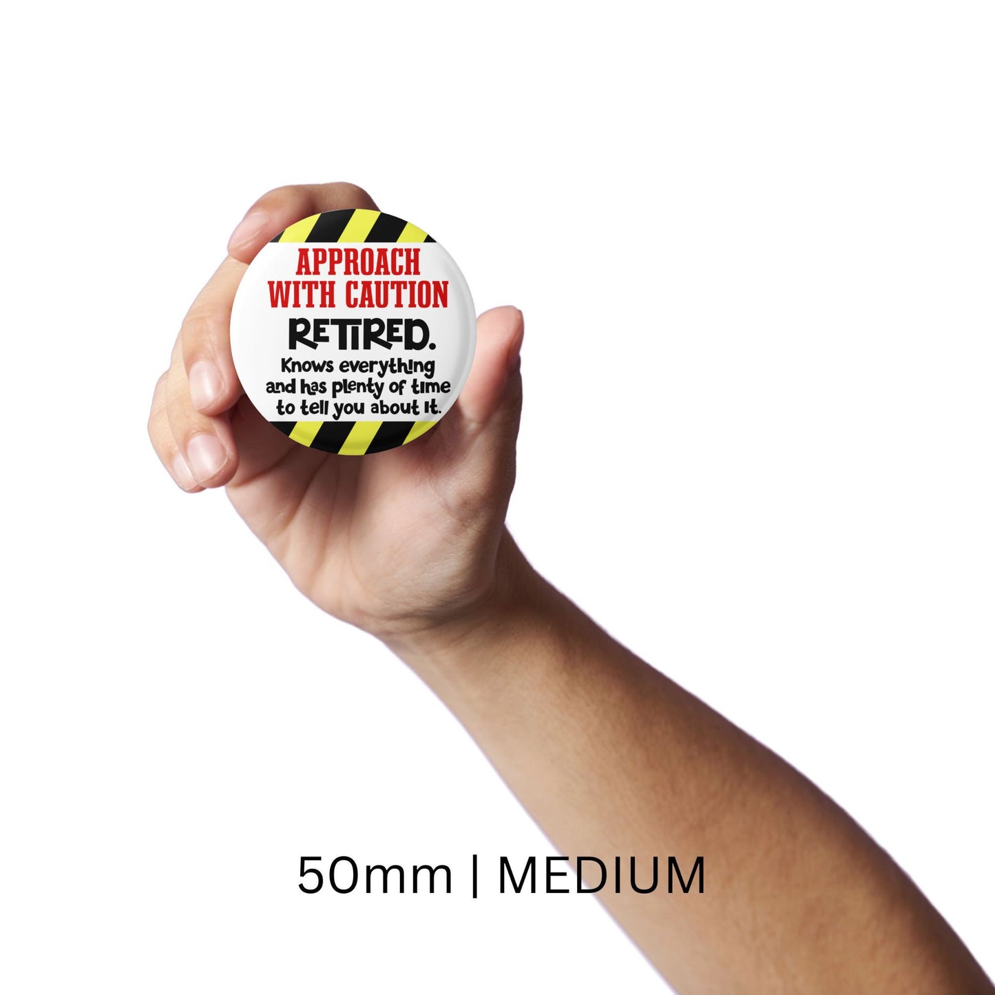 Funny Retirement Badge – Novelty Retirement Party Pin Button Gift with a large 75mm size for maximum visibility at milestone celebrations.