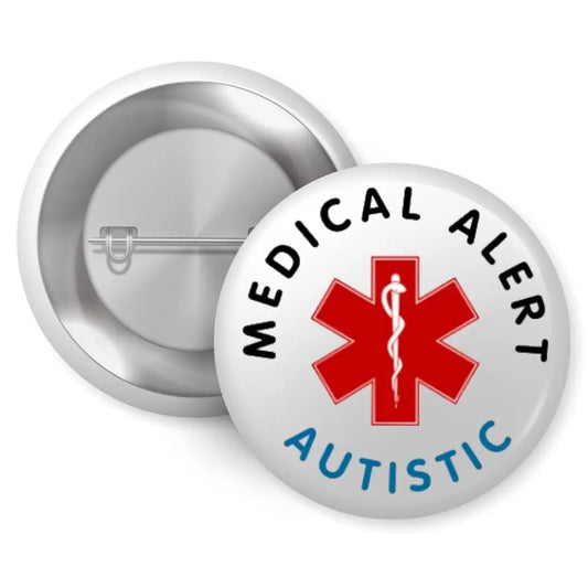 Autistic Medical Alert Badge | Autistic Medical Pin Badge
