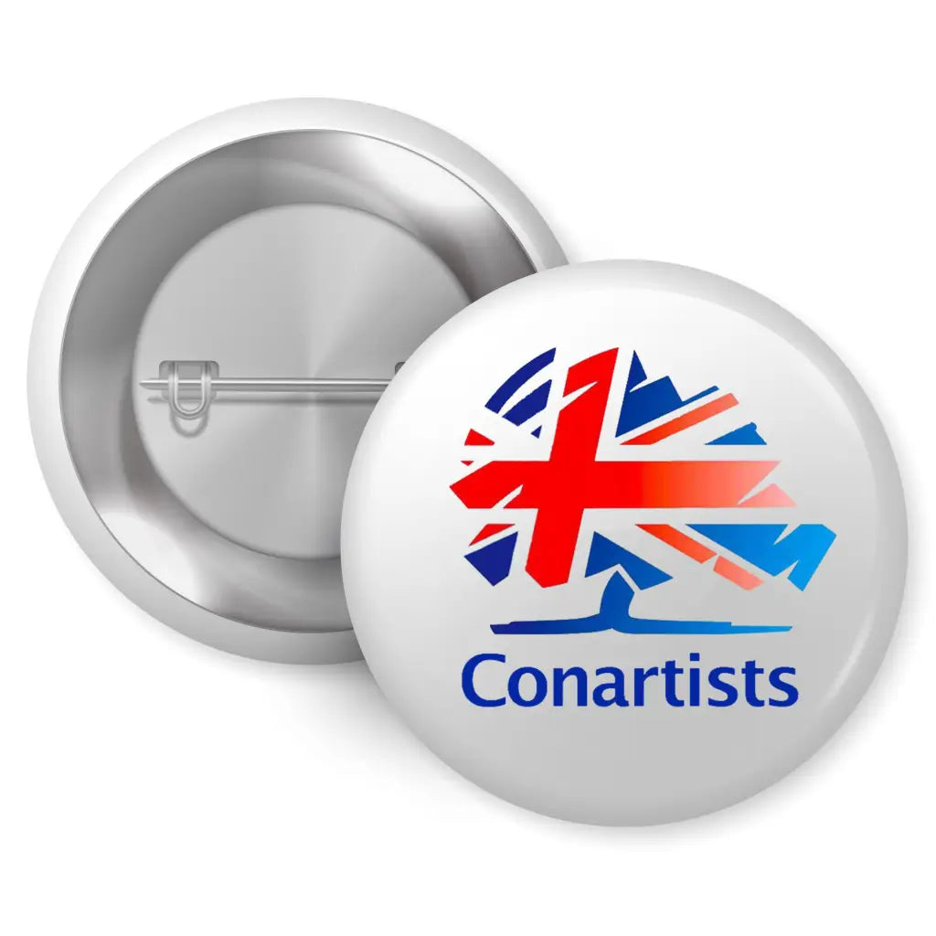 EMU Works Conartists Anti Tory Political Pin Button Badge