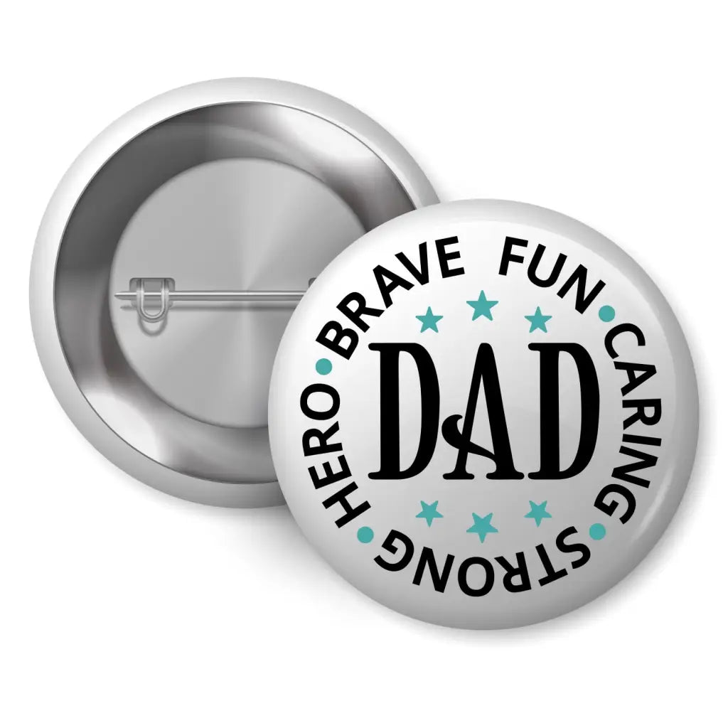 Dad Brave Fun Pin Badge 1in - For Unforgettable Family