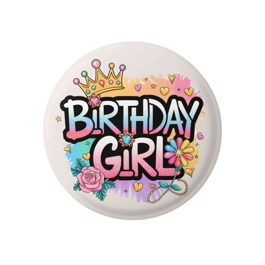 Colorful Birthday Girl badge with crown, roses, and playful design for girls' birthday celebrations.